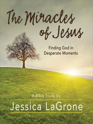 cover image of The Miracles of Jesus--Women's Bible Study Participant Workbook